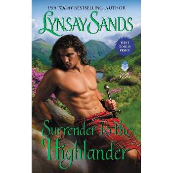 Surrender to the Highlander 01/30/2018 - by Lynsay Sands (Paperback)