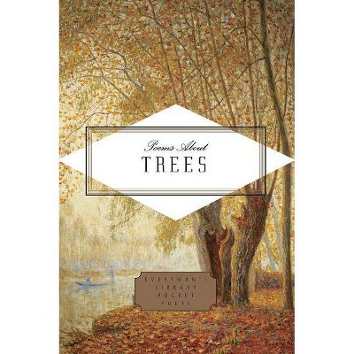 Poems about Trees - (Everyman's Library Pocket Poets) by  Harry Thomas (Hardcover)