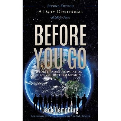 BEFORE YOU GO - Revised Edition 2019 - by  Jack Hempfling (Paperback)