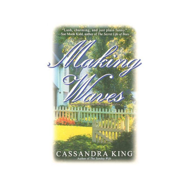 Making Waves - by  Cassandra King (Paperback), 1 of 2