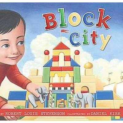 Block City - by  Robert Louis Stevenson (Hardcover)