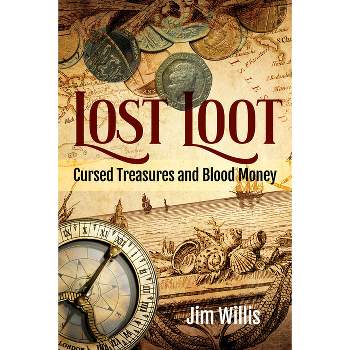 Lost Loot - by Jim Willis