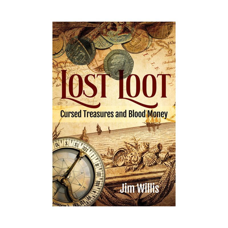 Lost Loot - by Jim Willis, 1 of 2