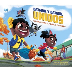 Batman Y Batgirl Unidos - (Superhéroes de DC) by  Michael Dahl (Hardcover) - 1 of 1