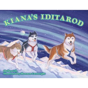 Kiana's Iditarod - (Paws IV) by  Shelley Gill (Paperback) - 1 of 1