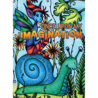 Once Upon My Imagination - by  Donna Linton (Paperback)