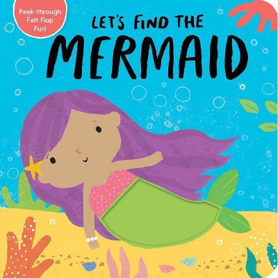 Let's Find the Mermaid - by  Tiger Tales (Board Book)