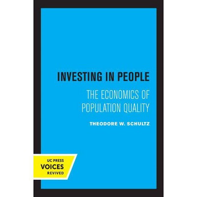 Investing in People - (Royer Lectures) by  Theodore W Schultz (Paperback)