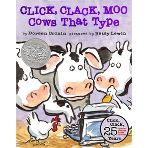 Click, Clack, Moo (25th Anniversary Edition) - (Click Clack Book) by  Doreen Cronin (Hardcover) - 1 of 1