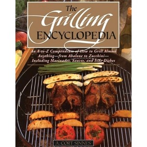 Grilling Encyclopedia - (Paperback) - 1 of 1