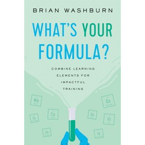 What's Your Formula? - by  Brian Washburn (Paperback) - 1 of 1
