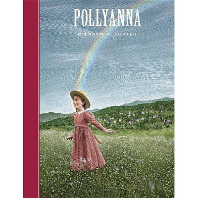 Pollyanna - (Sterling Unabridged Classics) by  Eleanor H Porter (Hardcover)