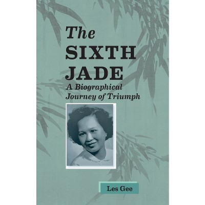 Sixth Jade - by  Les Gee (Paperback)