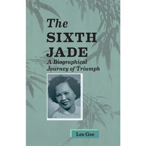 Sixth Jade - by  Les Gee (Paperback) - 1 of 1