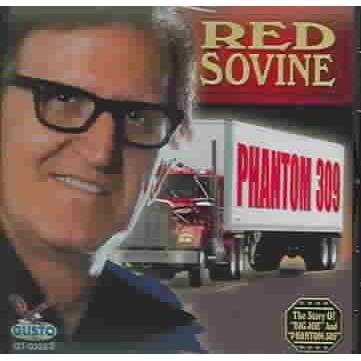 Red Sovine - Phantom 309 (CD)