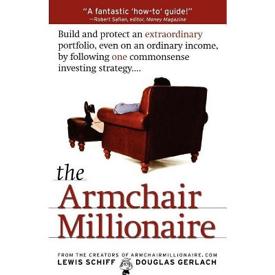 The Armchair Millionaire - by  Lewis Schiff & Douglas Gerlach (Paperback)