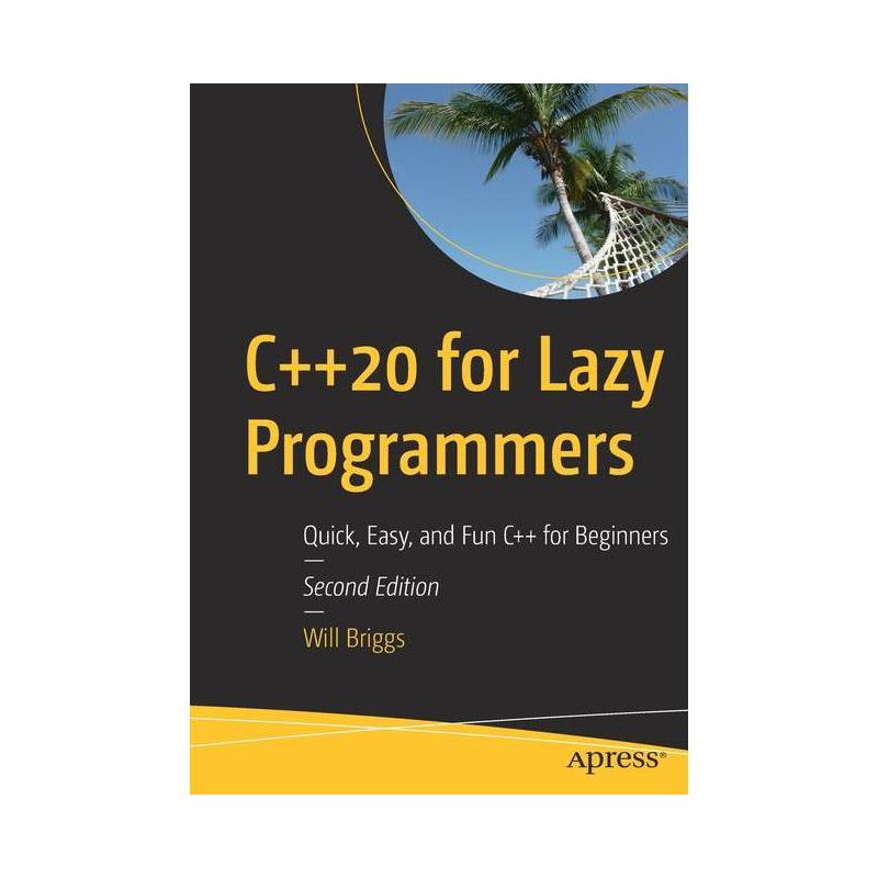 C++20 for Lazy Programmers - 2nd Edition by  Will Briggs (Paperback), 1 of 2
