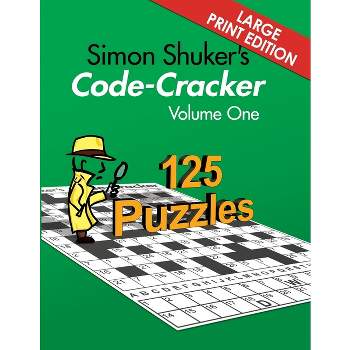 Simon Shuker's Code-Cracker, Volume One (Large Print Edition) - (Simon Shuker's Code-Cracker Books) (Paperback)