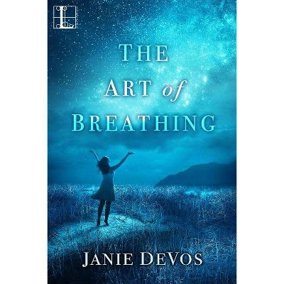 The Art of Breathing - by  Janie Devos (Paperback)