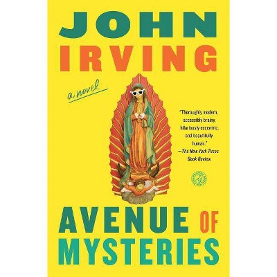 Avenue of Mysteries - by  John Irving (Paperback)