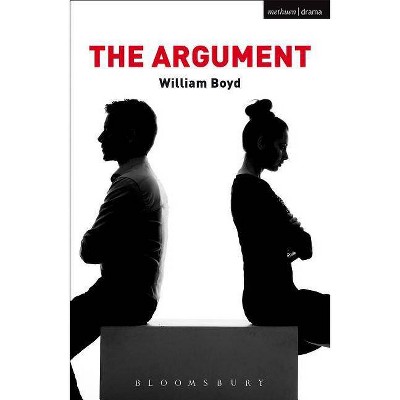 The Argument - (Modern Plays) by  William Boyd (Paperback)