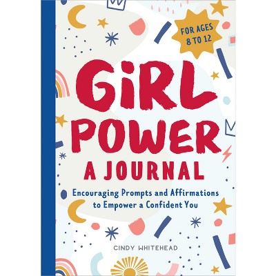 Girl Power: A Journal - by  Cindy Whitehead (Paperback)