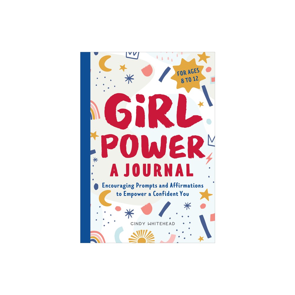 Girl Power: A Journal - by Cindy Whitehead (Paperback)