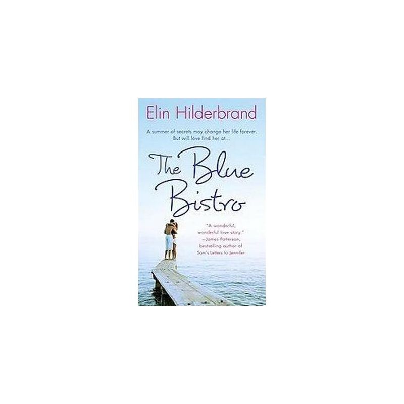 The Blue Bistro (Reissue) (Paperback) by Elin Hilderbrand, 1 of 2