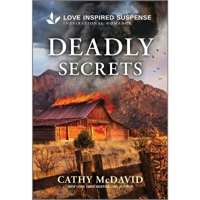 Deadly Secrets - by  Cathy McDavid (Paperback)
