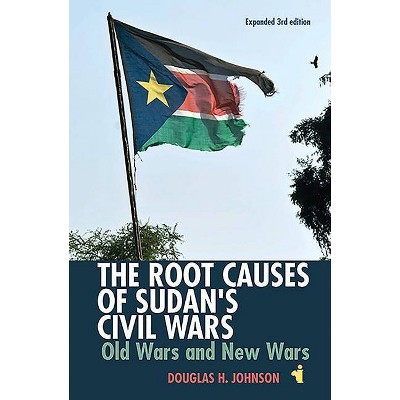 The Root Causes of Sudan's Civil Wars - (African Issues) by  Douglas Johnson & Douglas H Johnson (Paperback)