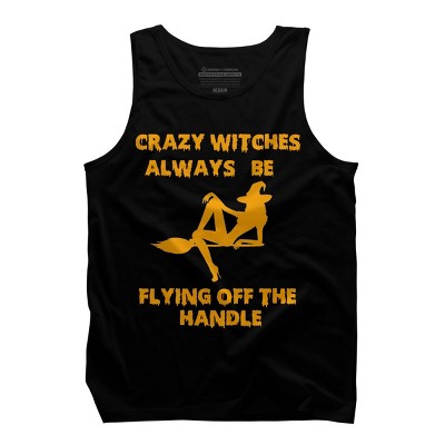 Men's Design By Humans Crazy Witches Always Be Flying Off The Handle Funny Halloween Wi By Galvanized Tank Top