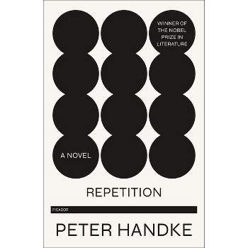 Repetition - by  Peter Handke (Paperback)