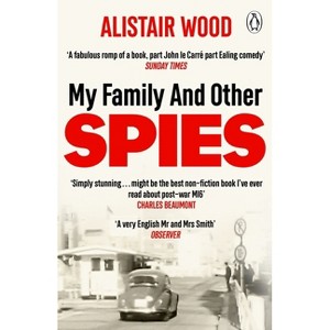 My Family and Other Spies - by  Alistair Wood (Paperback) - 1 of 1