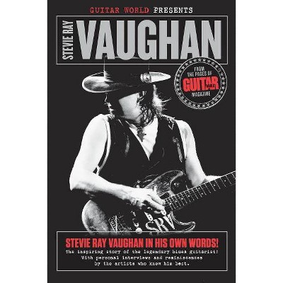 Stevie Ray Vaughan - (Guitar World Presents) by  Guitar World Magazine (Paperback)