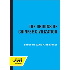 The Origins of Chinese Civilization - (Studies on China) by  David N Keightley (Paperback) - 1 of 1