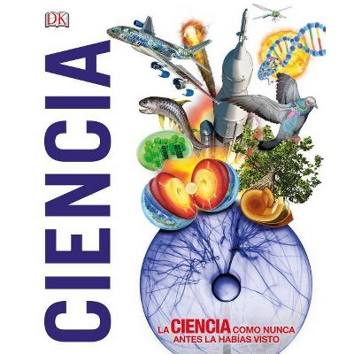 ¡Ciencia! - (Knowledge Encyclopedias) by  DK (Hardcover)