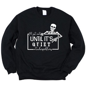 Simply Sage Market Women's Graphic Sweatshirt Wait Until It's Quiet - 1 of 4