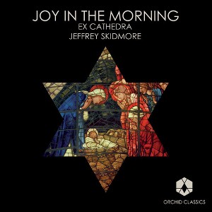 Britten & Mendelssohn & Ex Cathedra & Skidmore - Joy in the Morning (CD) - 1 of 1
