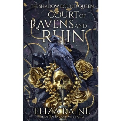 Court of Ravens and Ruin - by  Eliza Raine (Paperback)