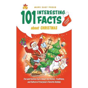 Stocking Stuffer 101 Interesting Facts About Christmas - by  Made Easy Press (Hardcover)