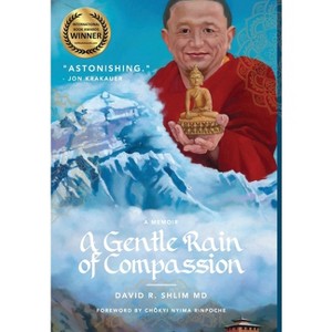 A Gentle Rain of Compassion - by David R Shlim - 1 of 1