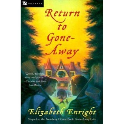 Return to Gone-Away - (Gone-Away Lake Books (Paperback)) by  Elizabeth Enright (Paperback)