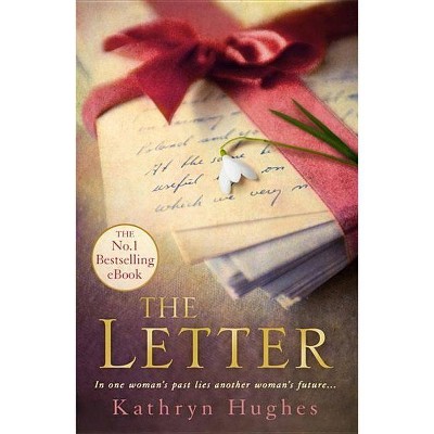 The Letter - by  Kathryn Hughes (Paperback)