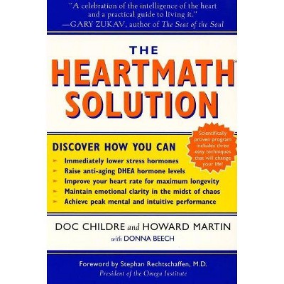 The Heartmath Solution - by  Doc Childre & Howard Martin (Paperback)