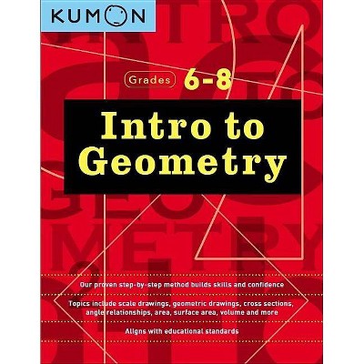 Intro to Geometry (Grades 6-8) - (Kumon Middle School Geometry) by  Kumon (Paperback)