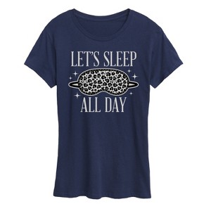 Women's - Instant Message - Lets Sleep All Day Short Sleeve Graphic T-Shirt - 1 of 4