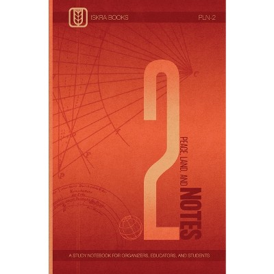 Peace, Land, and Notes - (Paperback)
