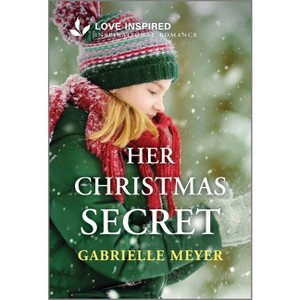 Her Christmas Secret - by  Gabrielle Meyer (Paperback) - 1 of 1
