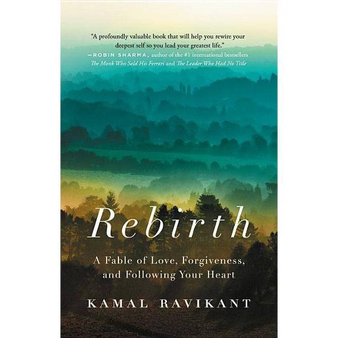 Rebirth: A Fable of Love, Forgiveness, and Following Your Heart