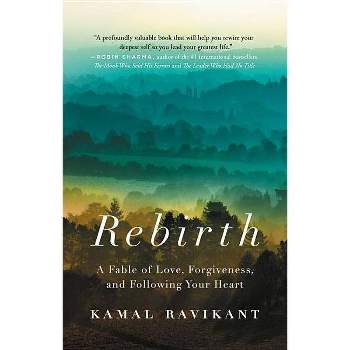 Rebirth - by  Kamal Ravikant (Paperback)